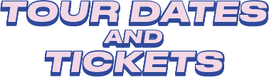 Find Tour Dates and Tickets